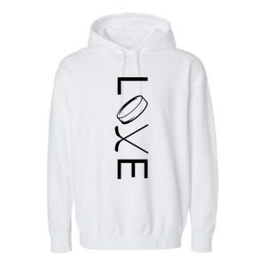 Love Hockey Hockey Meaningful Gift Garment-Dyed Fleece Hoodie