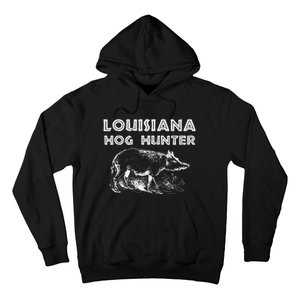 Louisiana Hog Hunter Outdoor Hunting Gift Hoodie