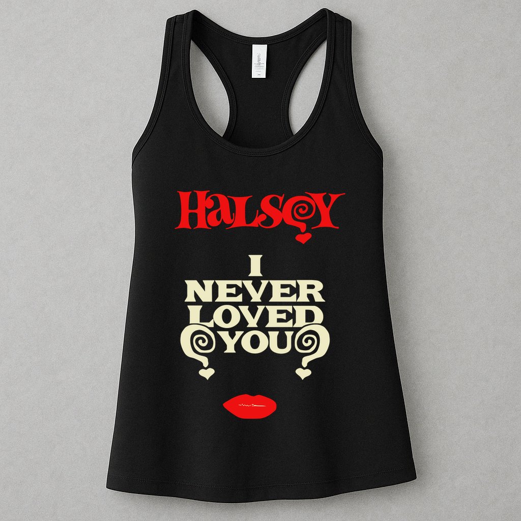 Limited Halsey I Never Loved You Womens Tank Top