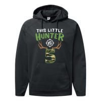 Little Hunter Is 5 Birthday Boys 5th Birthday Deer Hunter Performance Fleece Hoodie