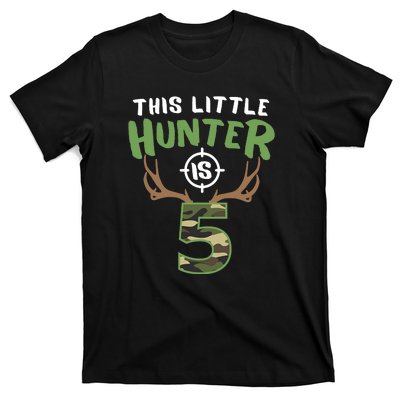 Little Hunter Is 5 Birthday Boys 5th Birthday Deer Hunter T-Shirt