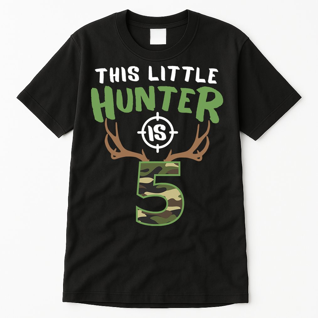 Little Hunter Is 5 Birthday Boys 5th Birthday Deer Hunter Tall T-Shirt