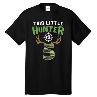 Little Hunter Is 5 Birthday Boys 5th Birthday Deer Hunter Tall T-Shirt