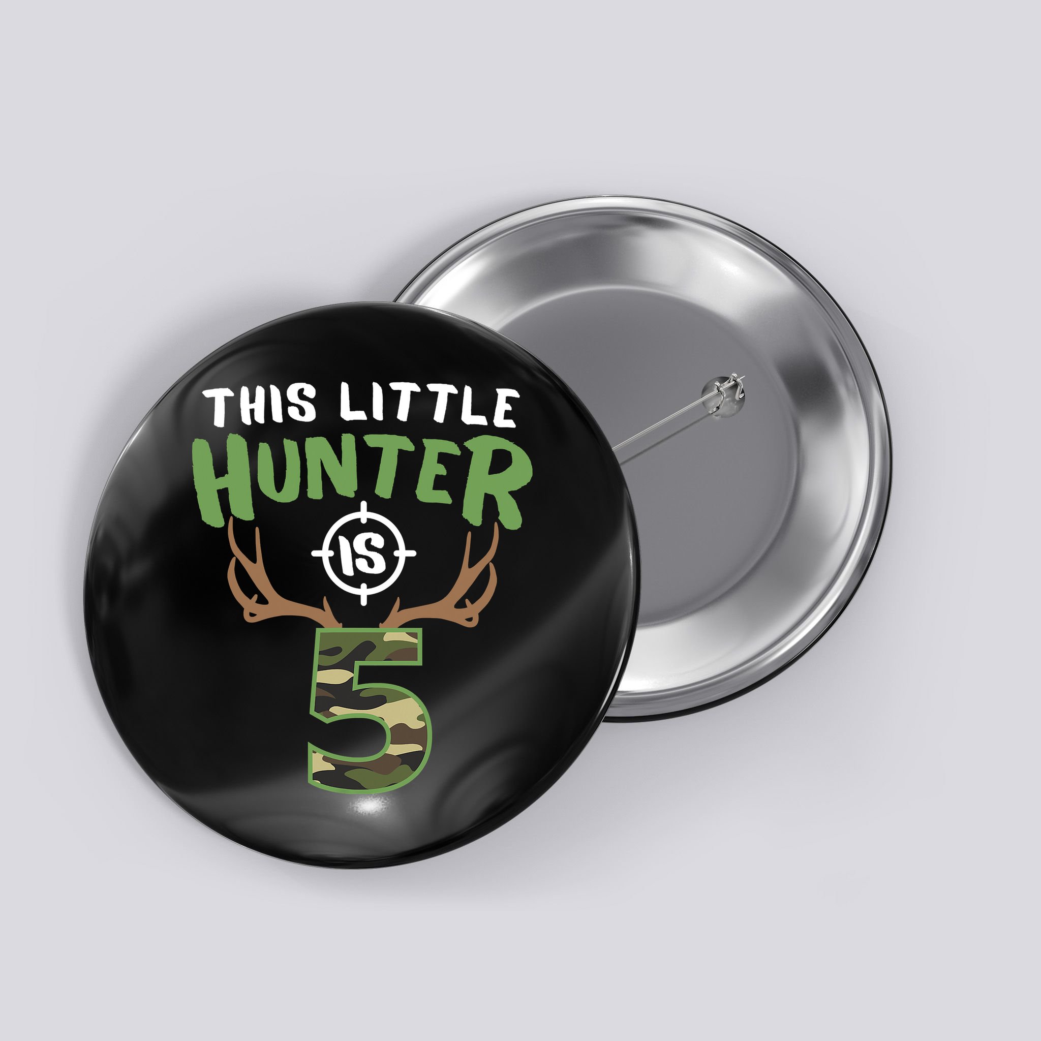 Little Hunter Is 5 Birthday Boys 5th Birthday Deer Hunter Button