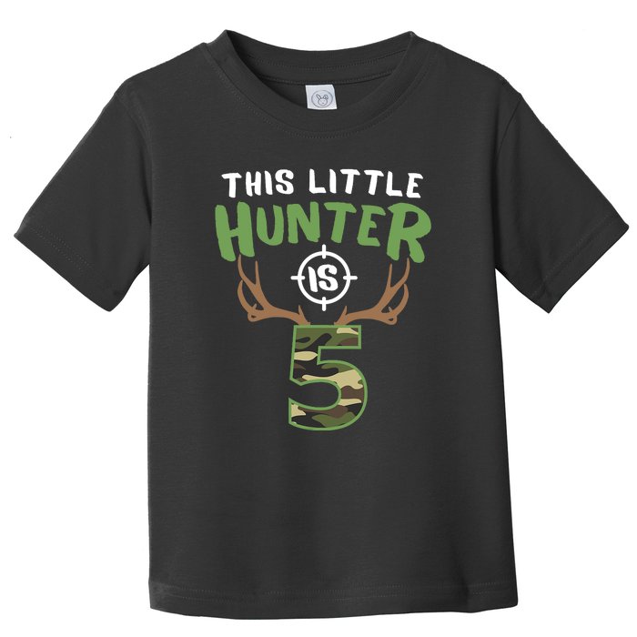 Little Hunter Is 5 Birthday Boys 5th Birthday Deer Hunter Toddler T-Shirt