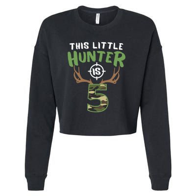 Little Hunter Is 5 Birthday Boys 5th Birthday Deer Hunter Cropped Pullover Crew