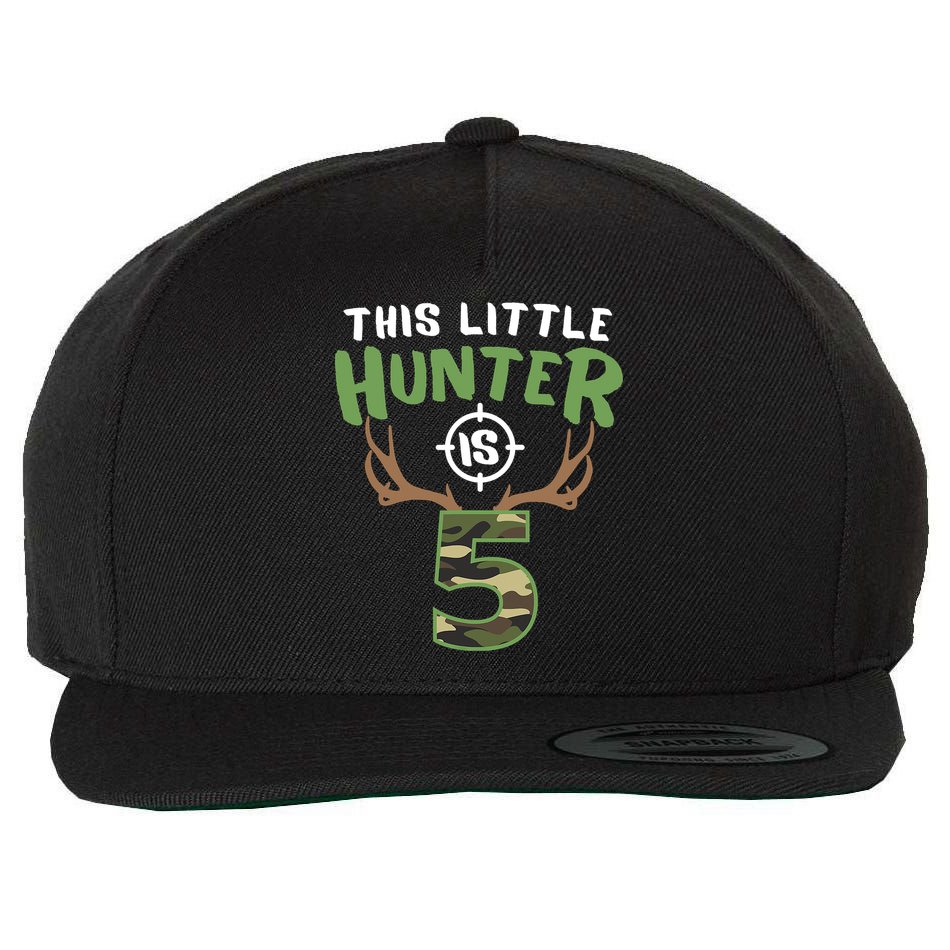 Little Hunter Is 5 Birthday Boys 5th Birthday Deer Hunter Wool Snapback Cap