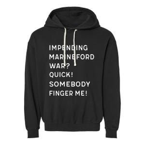 Liz Huyandere Impending Marineford War Quick Somebody Finger Me Garment-Dyed Fleece Hoodie