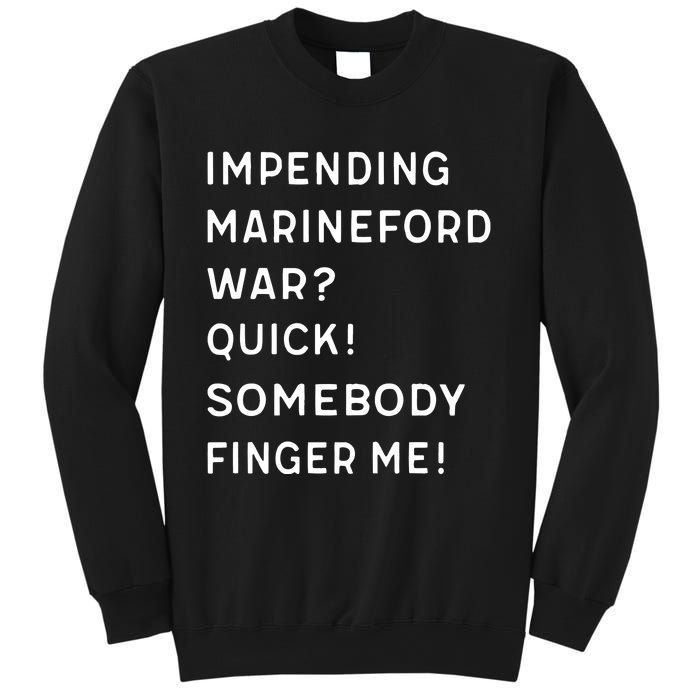 Liz Huyandere Impending Marineford War Quick Somebody Finger Me Sweatshirt