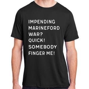 Liz Huyandere Impending Marineford War Quick Somebody Finger Me Adult ChromaSoft Performance T-Shirt