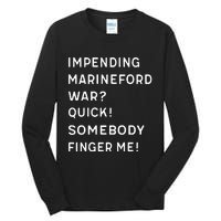 Liz Huyandere Impending Marineford War Quick Somebody Finger Me Tall Long Sleeve T-Shirt