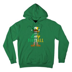 Leprechaun Hat Im A Lucky Football St Patricks Day Hoodie