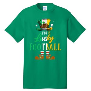 Leprechaun Hat Im A Lucky Football St Patricks Day Tall T-Shirt