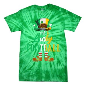 Leprechaun Hat Im A Lucky Football St Patricks Day Tie-Dye T-Shirt