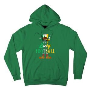 Leprechaun Hat Im A Lucky Football St Patricks Day Tall Hoodie