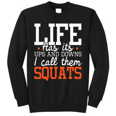 Life Has Its Ups And Downs Squats Weightlift Fitness Coach Sweatshirt