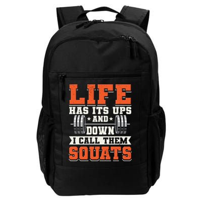 Life Has Its Ups And Downs I Call Them Squats Funny Gym Gift Backpack