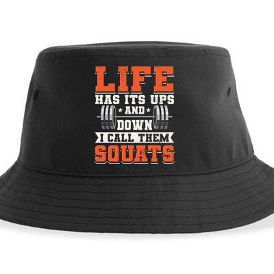Life Has Its Ups And Downs I Call Them Squats Funny Gym Gift Sustainable Bucket Hat