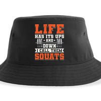 Life Has Its Ups And Downs I Call Them Squats Funny Gym Gift Sustainable Bucket Hat