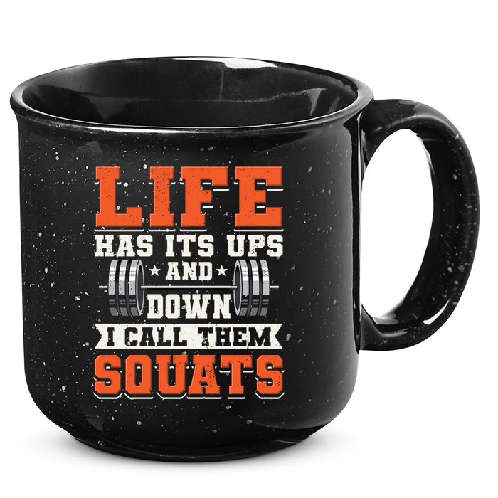 Life Has Its Ups And Downs I Call Them Squats Funny Gym Gift 15oz Campfire Ceramic Mug