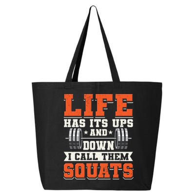 Life Has Its Ups And Downs I Call Them Squats Funny Gym Gift 25L Jumbo Tote