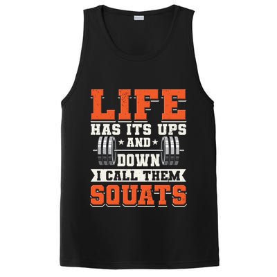 Life Has Its Ups And Downs I Call Them Squats Funny Gym Gift PosiCharge Competitor Tank