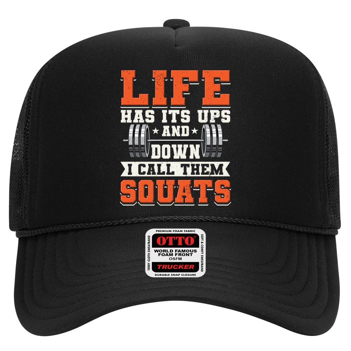 Life Has Its Ups And Downs I Call Them Squats Funny Gym Gift Hat