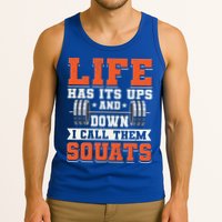 Life Has Its Ups And Downs I Call Them Squats Funny Gym Gift Tank Top