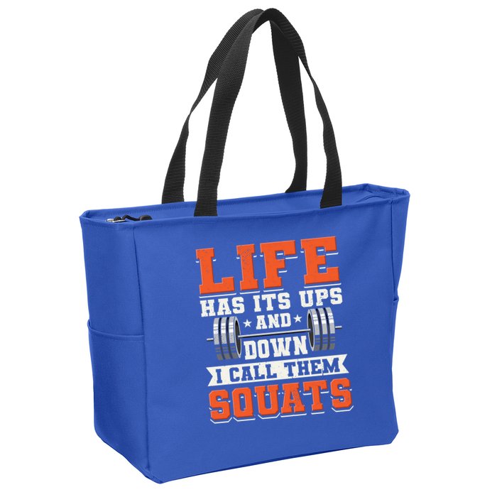 Life Has Its Ups And Downs I Call Them Squats Funny Gym Gift Zip Tote Bag