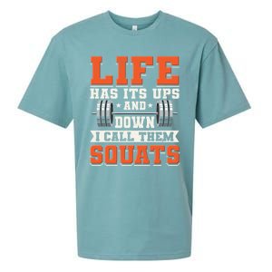 Life Has Its Ups And Downs I Call Them Squats Funny Gym Gift Sueded Cloud Jersey T-Shirt