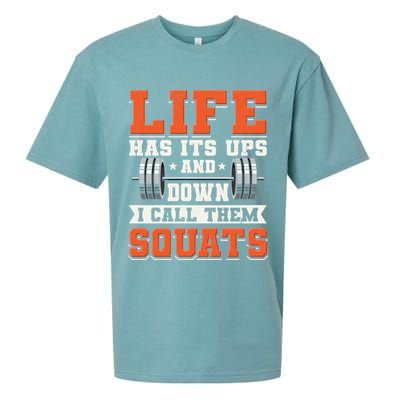 Life Has Its Ups And Downs I Call Them Squats Funny Gym Gift Sueded Cloud Jersey T-Shirt