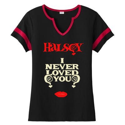 Limited Halsey I Never Loved You Ladies Halftime Notch Neck Tee