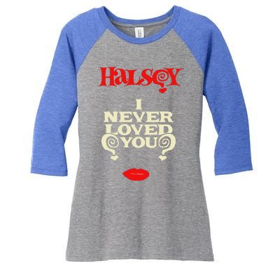 Limited Halsey I Never Loved You Women's Tri-Blend 3/4-Sleeve Raglan Shirt