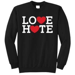 Love Hate Sweatshirt