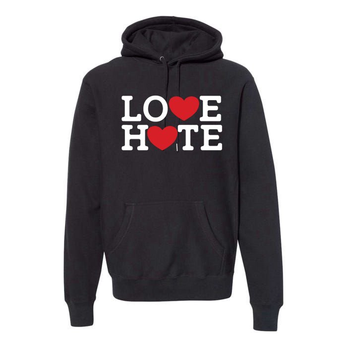 Love Hate Premium Hoodie