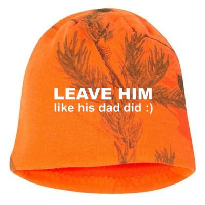 Leave Him Like His Dad Did Kati - Camo Knit Beanie