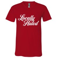 Locally Hated V-Neck T-Shirt