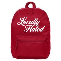 Locally Hated 16 in Basic Backpack
