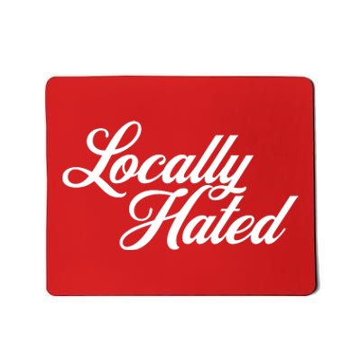 Locally Hated Mousepad