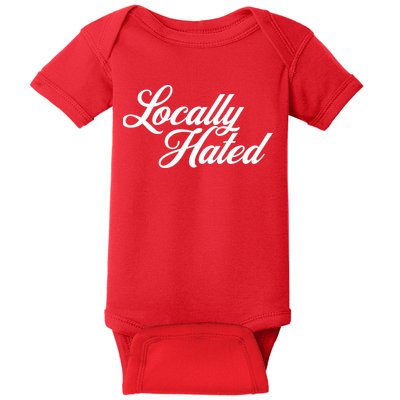 Locally Hated Baby Bodysuit