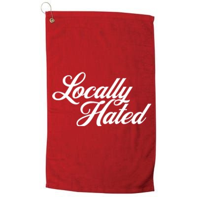 Locally Hated Platinum Collection Golf Towel