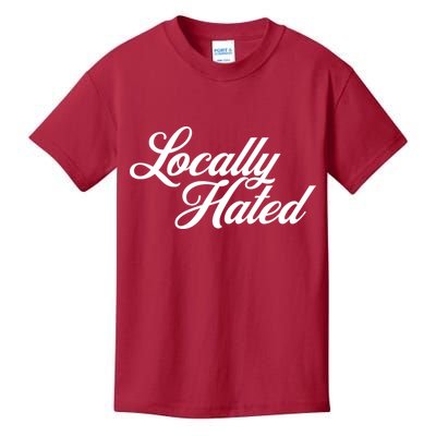 Locally Hated Kids T-Shirt