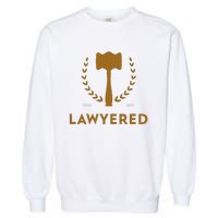 Lawyered Himym Garment-Dyed Sweatshirt