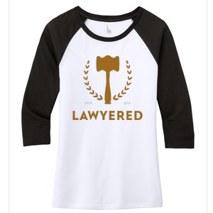 Lawyered Himym Women's Tri-Blend 3/4-Sleeve Raglan Shirt