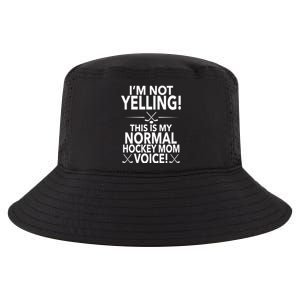 Loud Hockey Mom Im Not Yelling Hockey Mom Voice Great Gift Cool Comfort Performance Bucket Hat