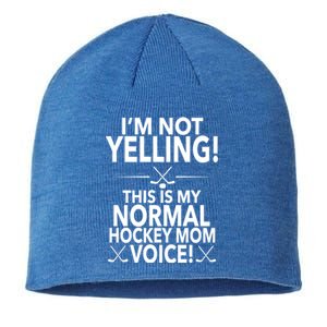 Loud Hockey Mom Im Not Yelling Hockey Mom Voice Great Gift Sustainable Beanie