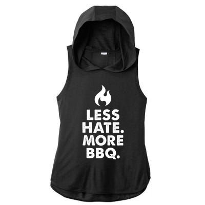 Less Hate More Bbq Smoke Meat Flame Quote Home Cook Dad Gift Ladies PosiCharge Tri-Blend Wicking Draft Hoodie Tank