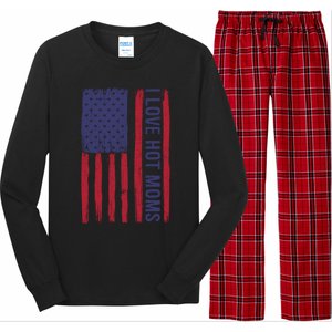 Love Hot Mom Friend Friend Dad Usa I Love Hot Moms Gift Long Sleeve Pajama Set