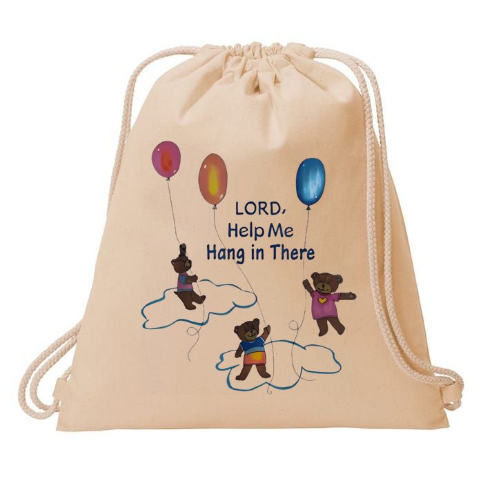 Lord Help Me Hang In There Funny Meme Drawstring Bag