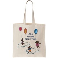 Lord Help Me Hang In There Funny Meme Bag